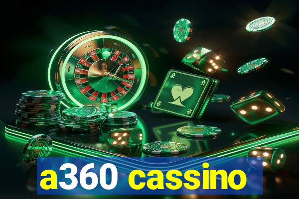 a360 cassino